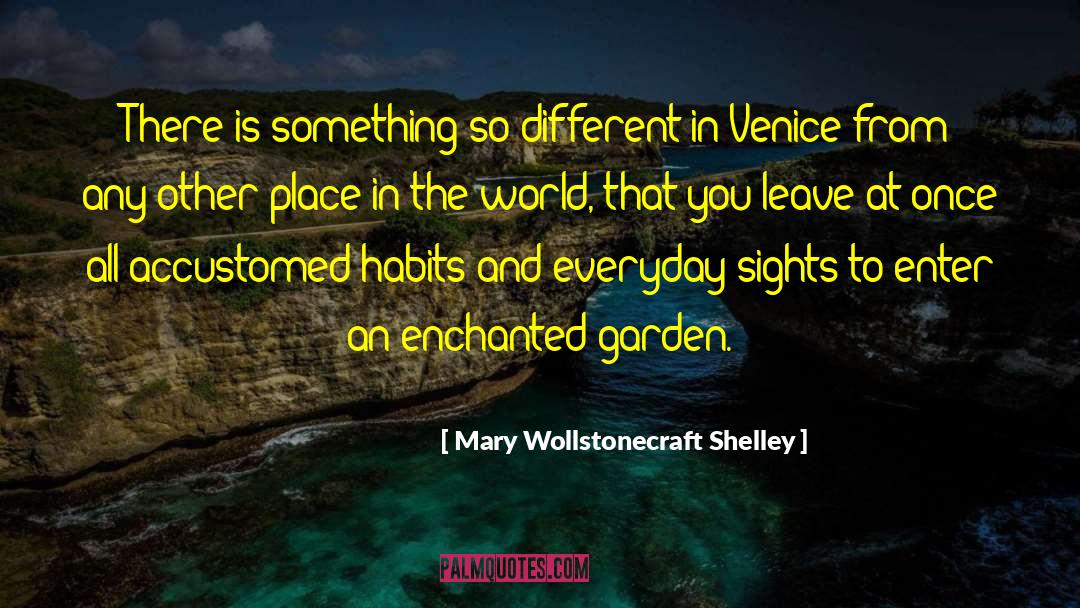 Madison Square Garden quotes by Mary Wollstonecraft Shelley