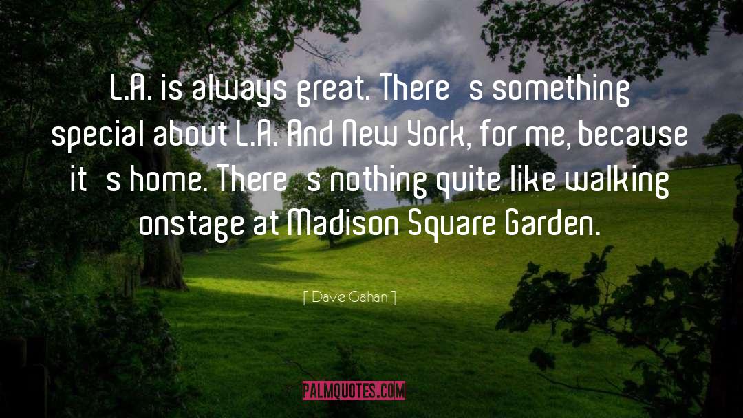 Madison Square Garden quotes by Dave Gahan