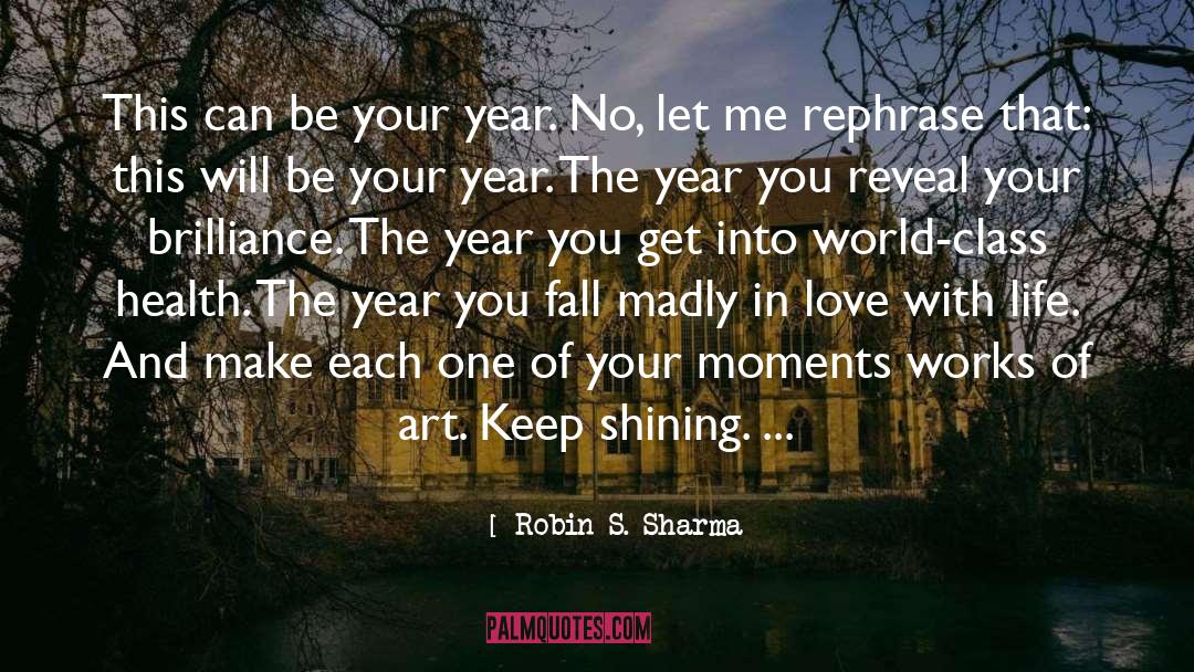 Madly In Love quotes by Robin S. Sharma