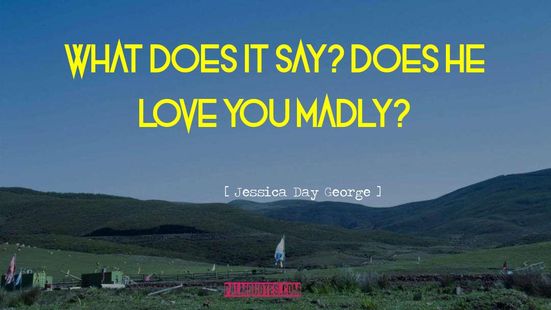 Madly quotes by Jessica Day George