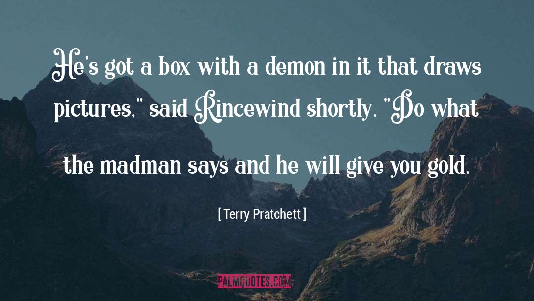 Madman quotes by Terry Pratchett