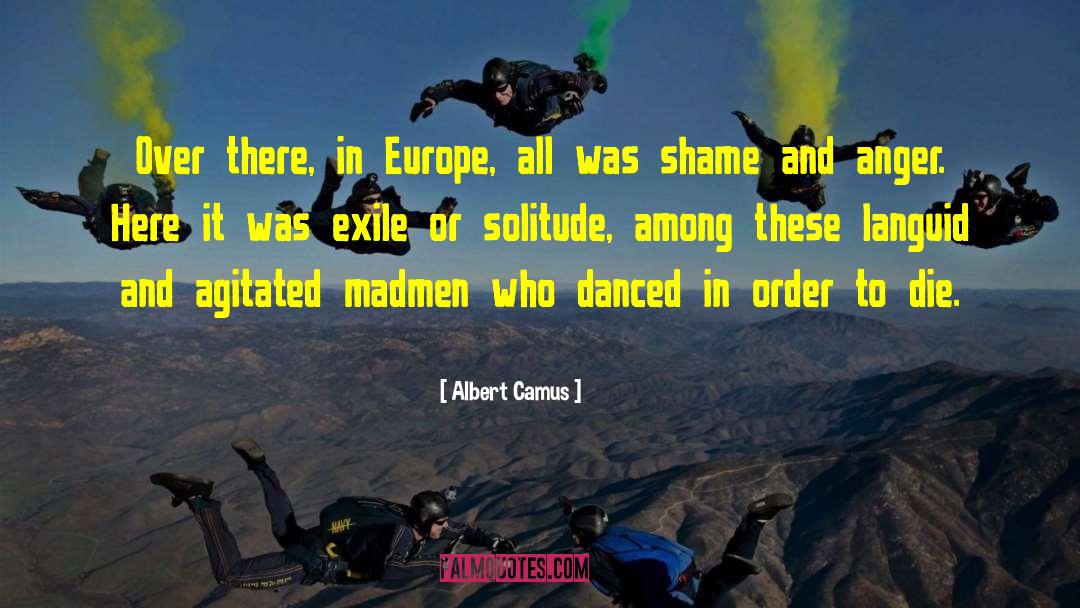 Madmen quotes by Albert Camus