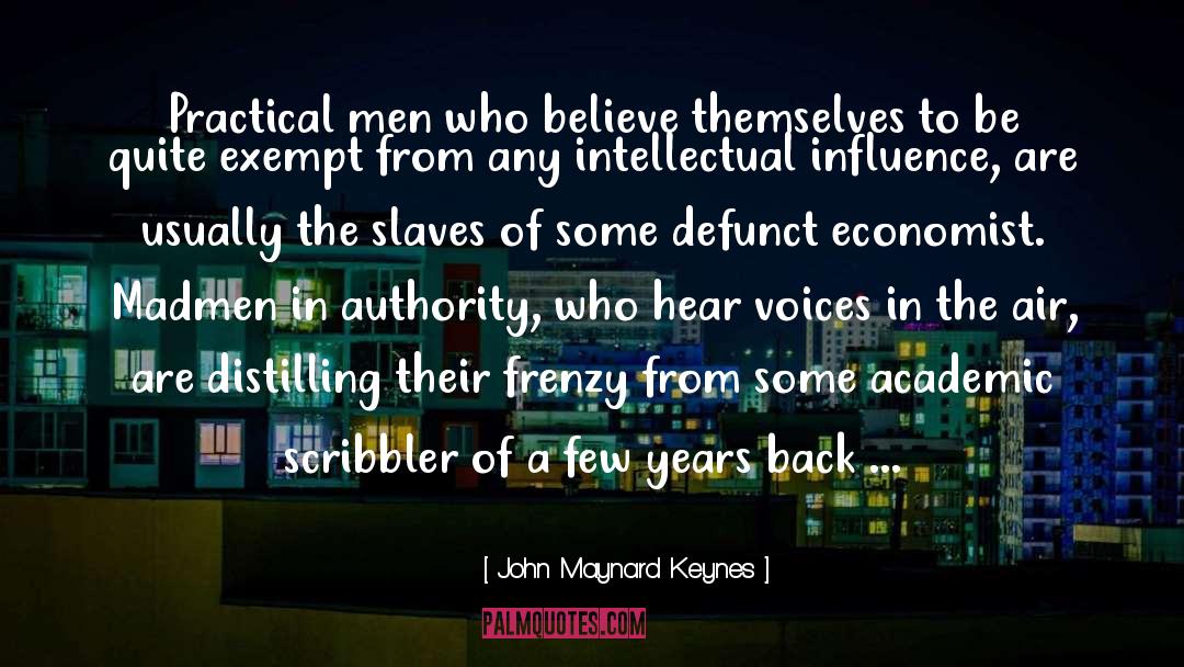 Madmen quotes by John Maynard Keynes