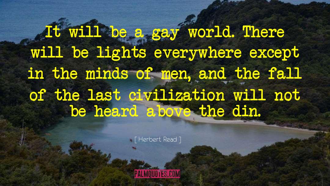 Madness And Civilization quotes by Herbert Read