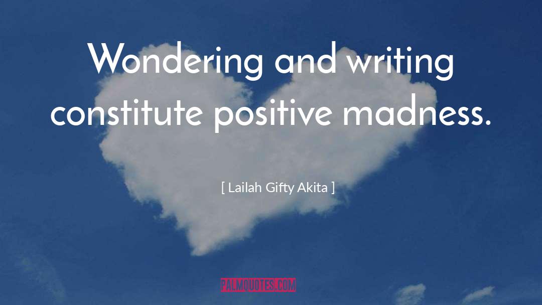 Madness quotes by Lailah Gifty Akita