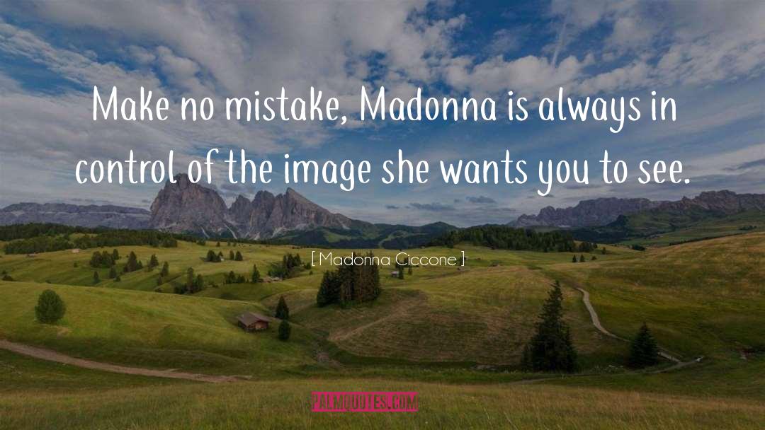 Madonna quotes by Madonna Ciccone