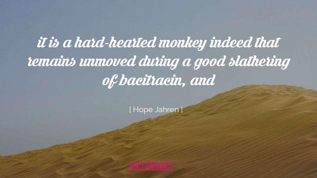 Madral Monkey quotes by Hope Jahren