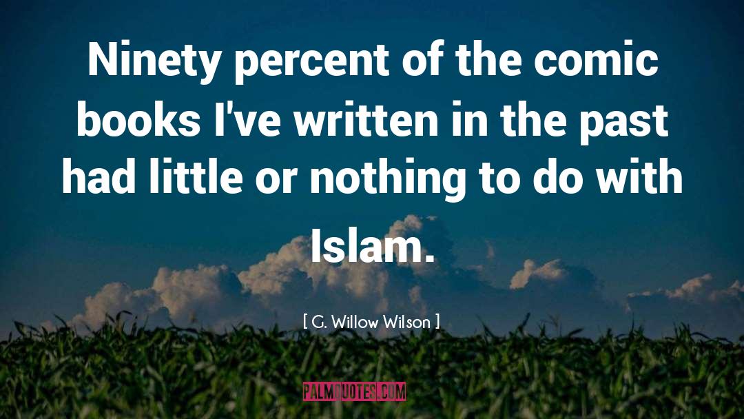 Madrasas Islam quotes by G. Willow Wilson