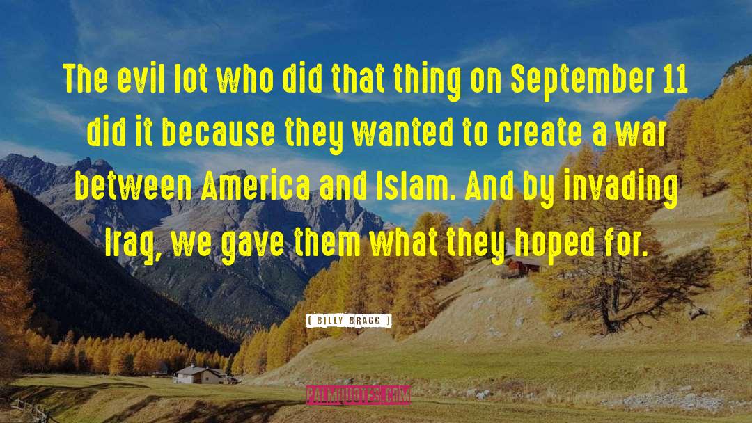Madrasas Islam quotes by Billy Bragg