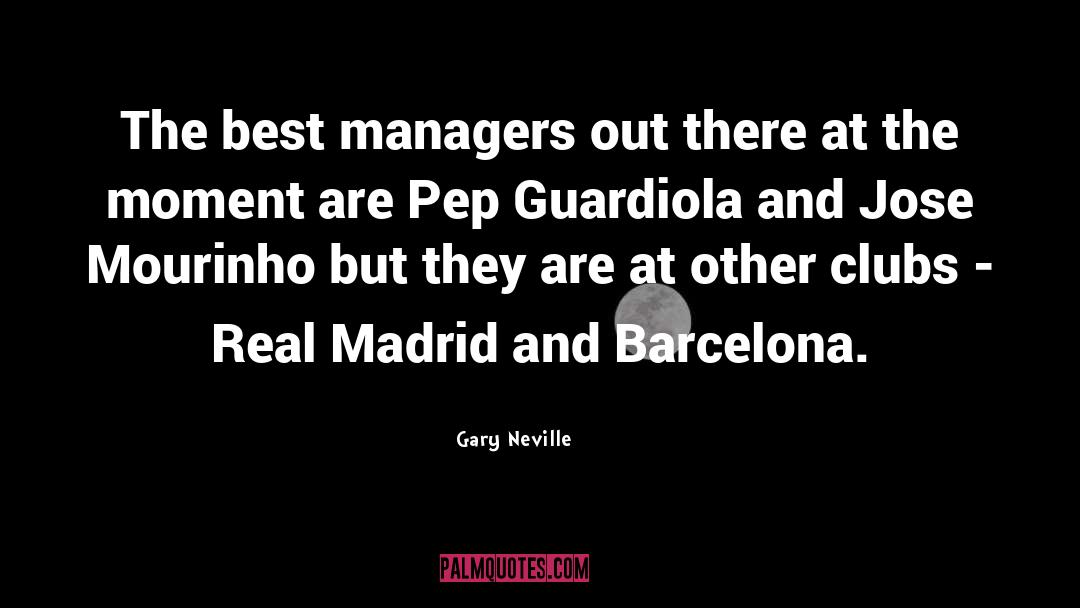 Madrid quotes by Gary Neville