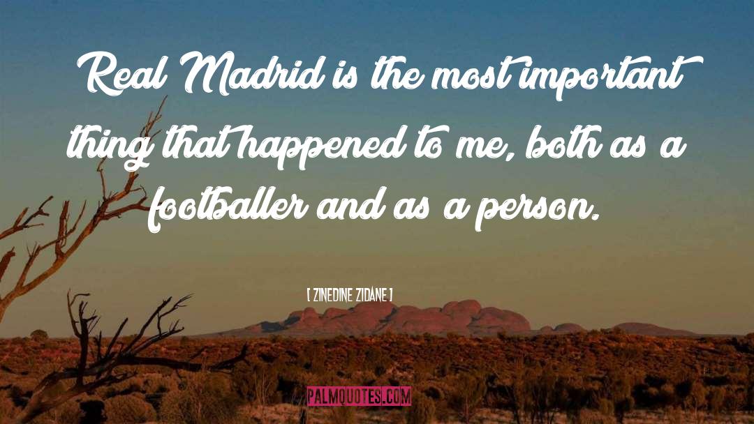 Madrid quotes by Zinedine Zidane