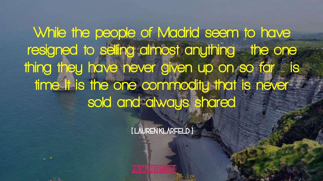 Madrid quotes by Lauren Klarfeld