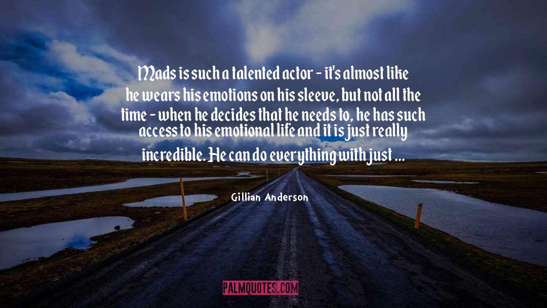 Mads quotes by Gillian Anderson