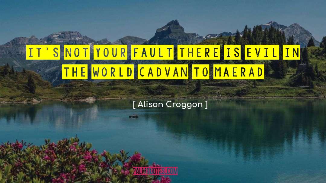 Maerad quotes by Alison Croggon