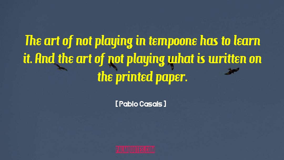 Maestoso Tempo quotes by Pablo Casals