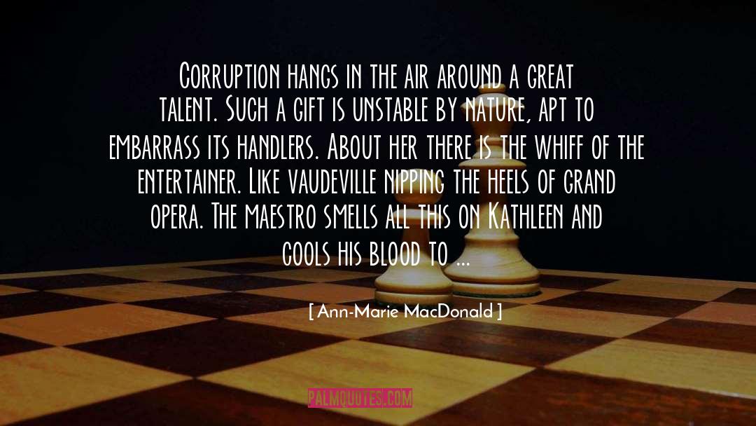 Maestro quotes by Ann-Marie MacDonald