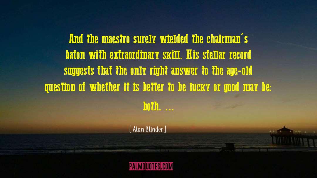 Maestro quotes by Alan Blinder