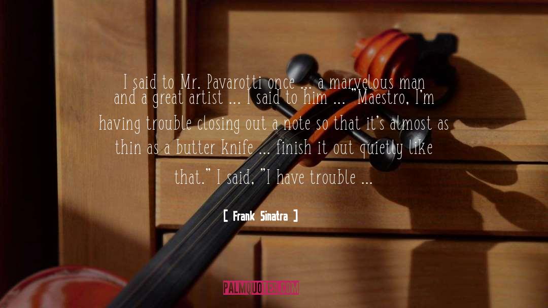 Maestro quotes by Frank Sinatra