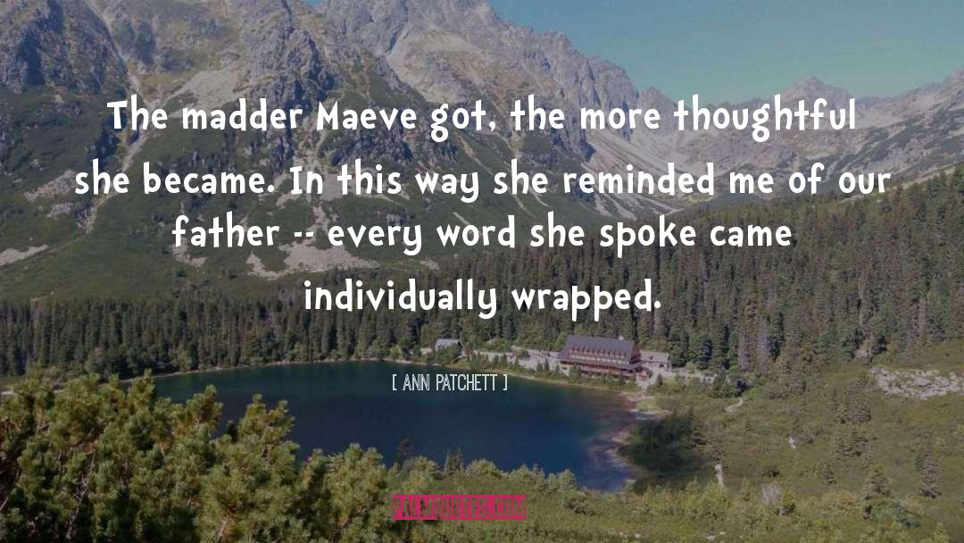 Maeve quotes by Ann Patchett