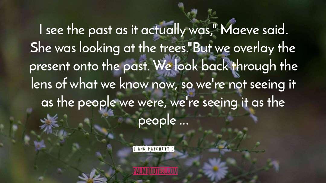 Maeve quotes by Ann Patchett