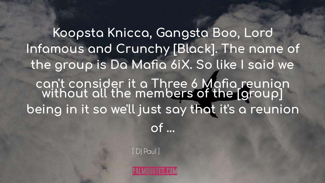 Mafia Film quotes by DJ Paul