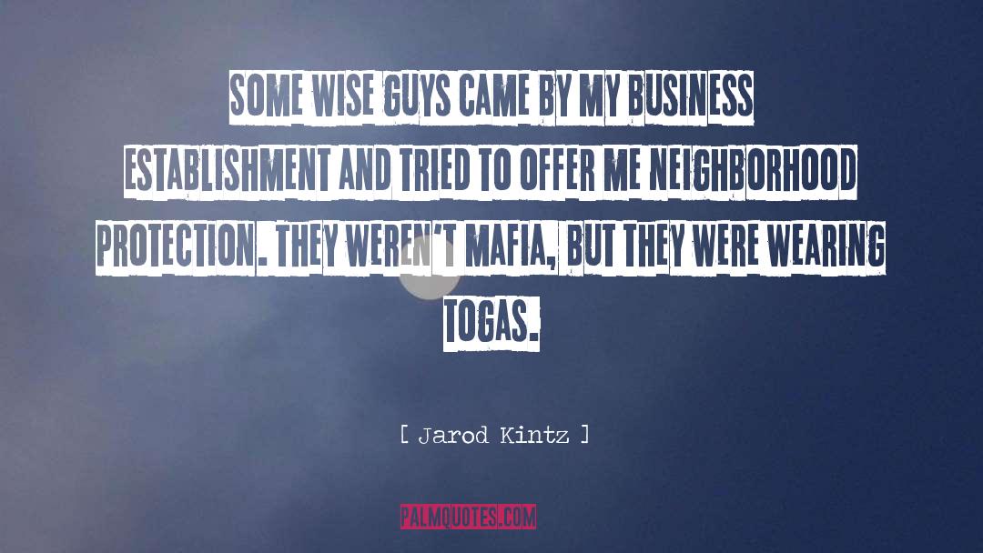 Mafia quotes by Jarod Kintz