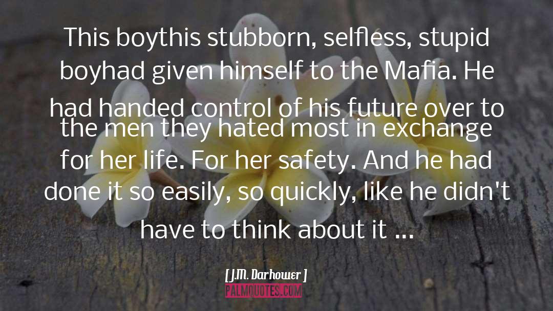 Mafia quotes by J.M. Darhower