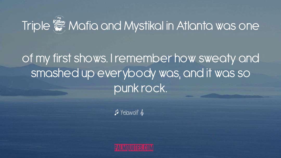 Mafia quotes by Yelawolf