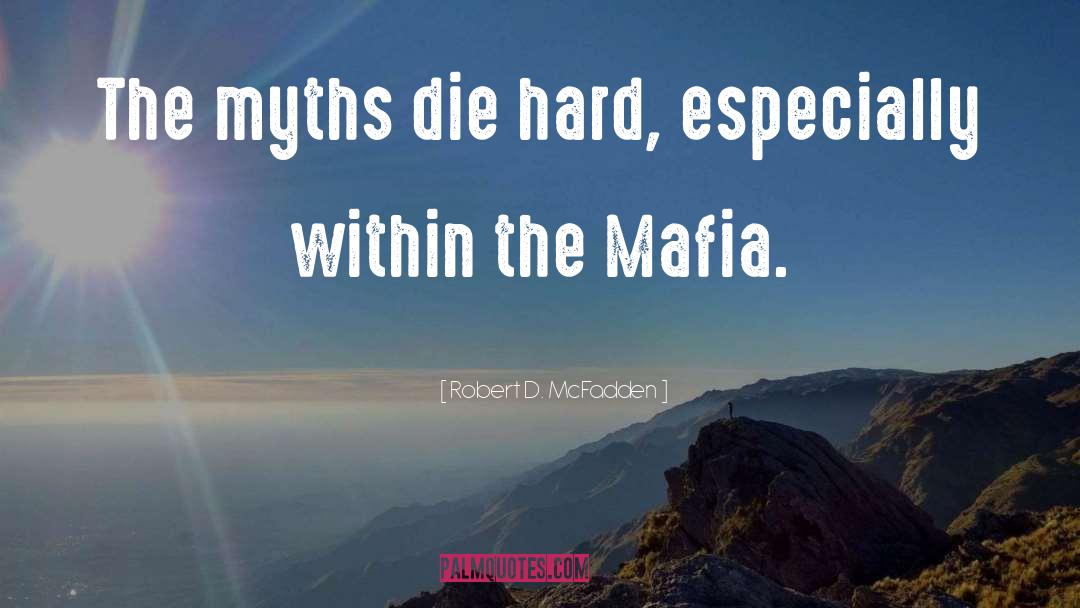 Mafia quotes by Robert D. McFadden