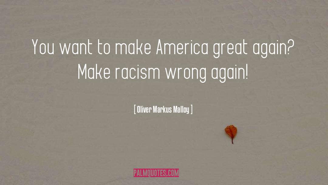 Maga quotes by Oliver Markus Malloy