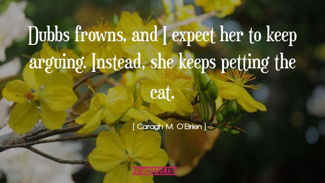 Magaret O Brien quotes by Caragh M. O'Brien