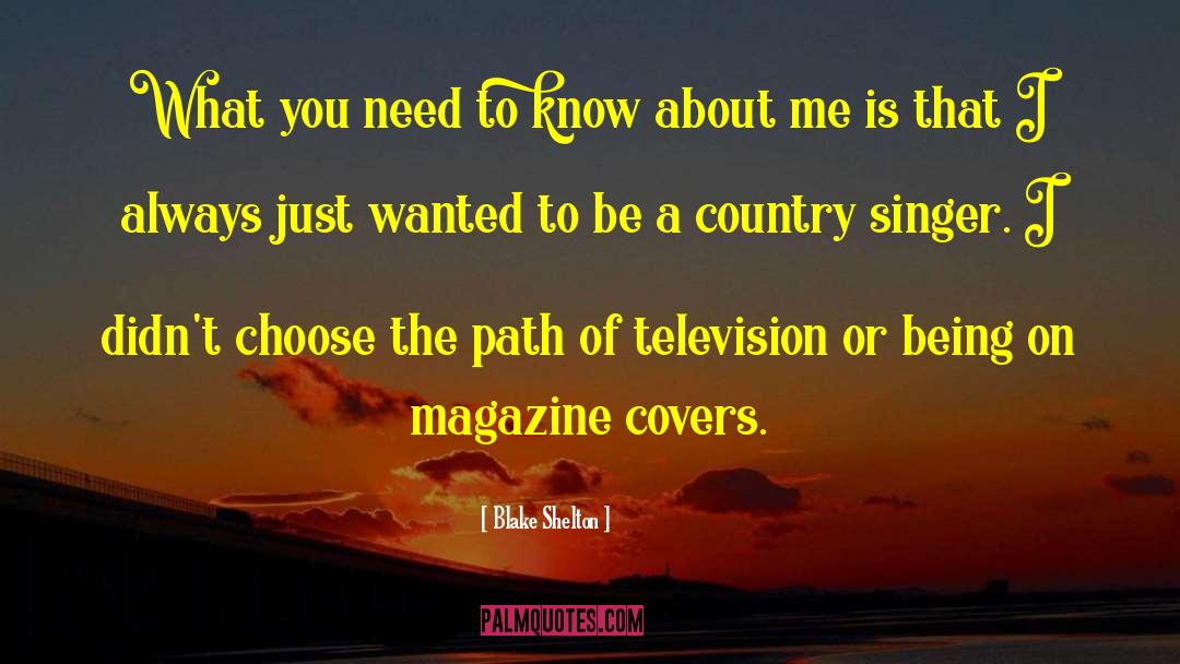 Magazine Covers quotes by Blake Shelton