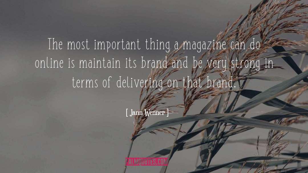 Magazine quotes by Jann Wenner