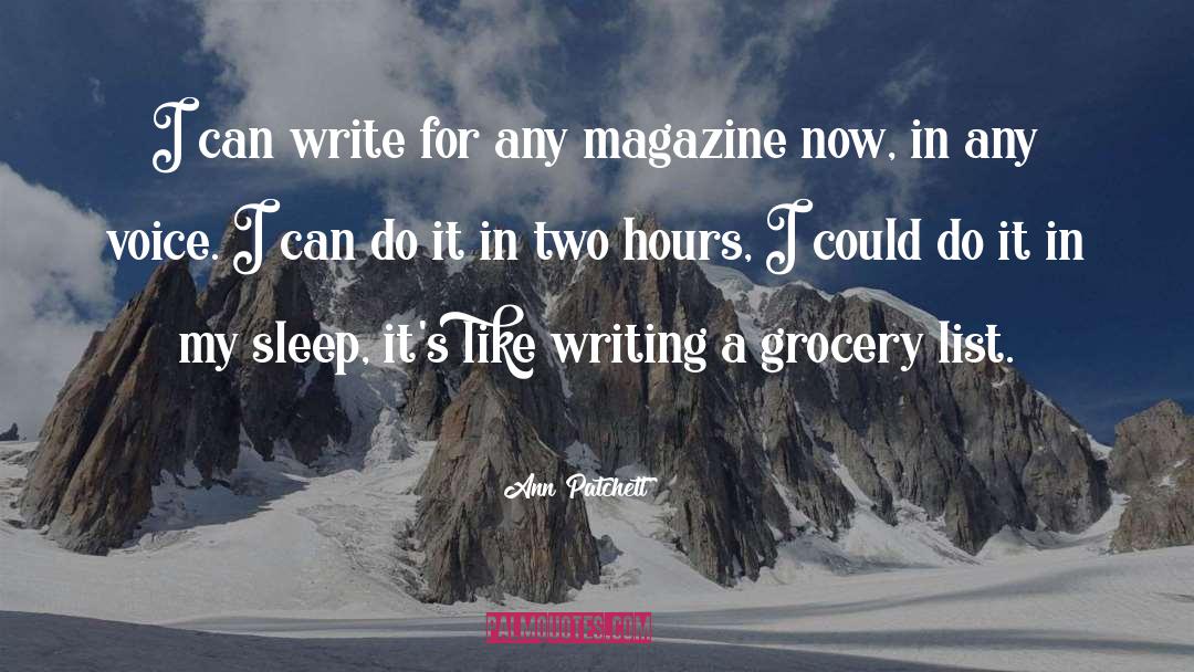 Magazine quotes by Ann Patchett