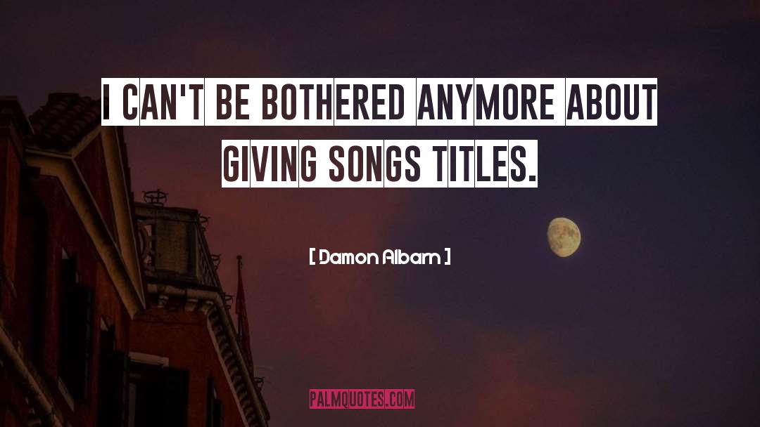 Magazine Titles In quotes by Damon Albarn