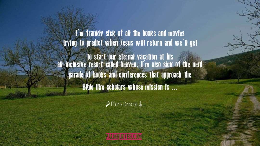 Magazines And Books quotes by Mark Driscoll