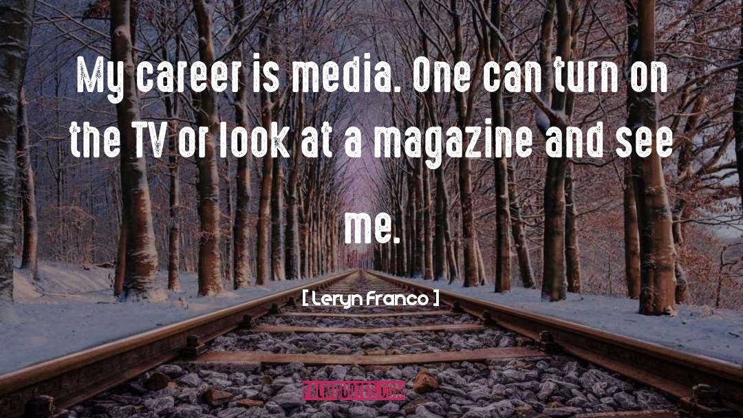 Magazines quotes by Leryn Franco