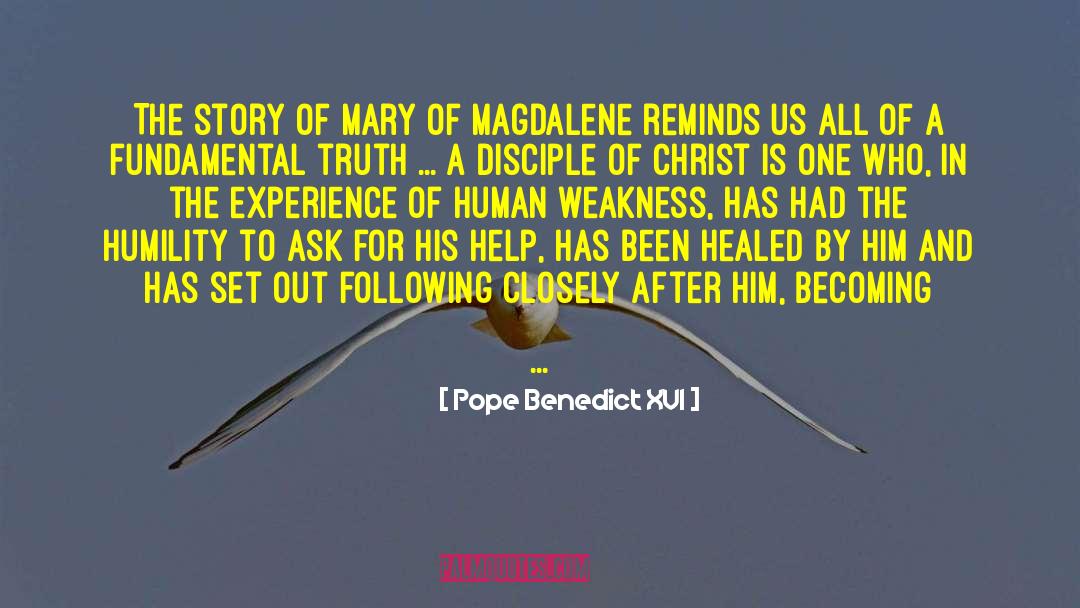 Magdalene quotes by Pope Benedict XVI