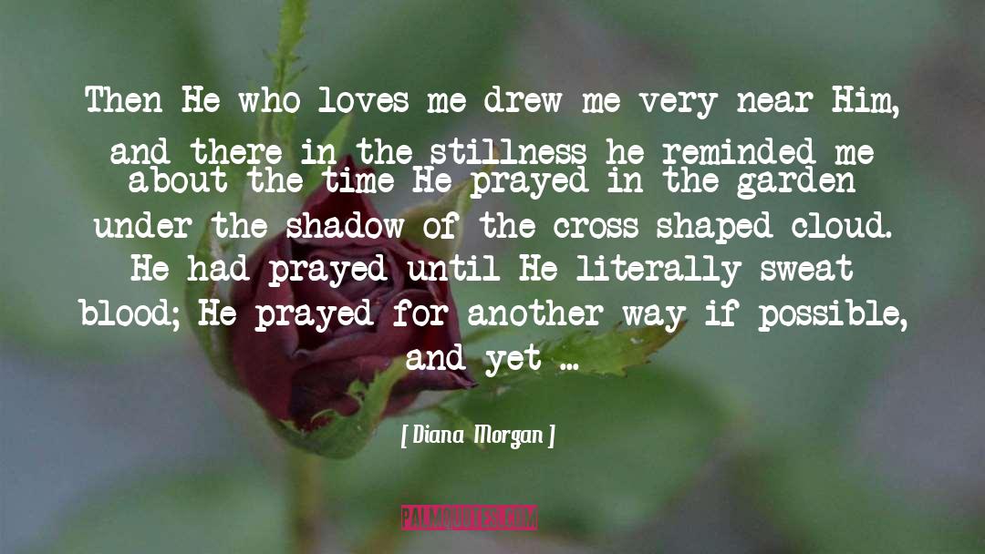 Magdalene quotes by Diana  Morgan