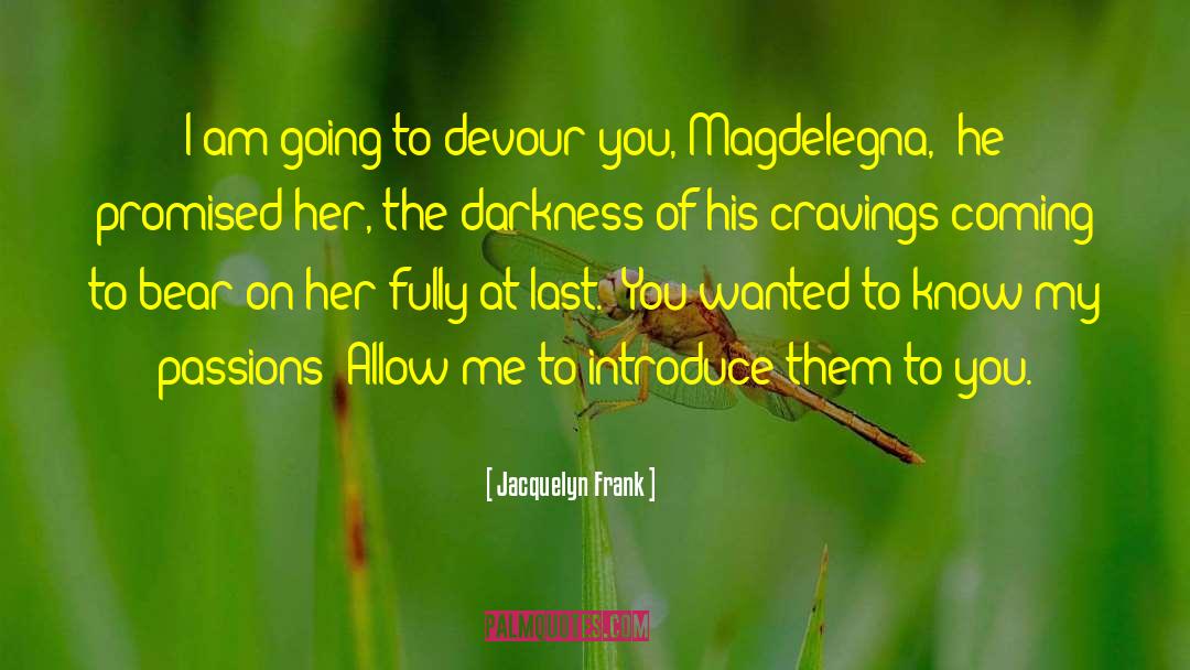 Magdelegna quotes by Jacquelyn Frank