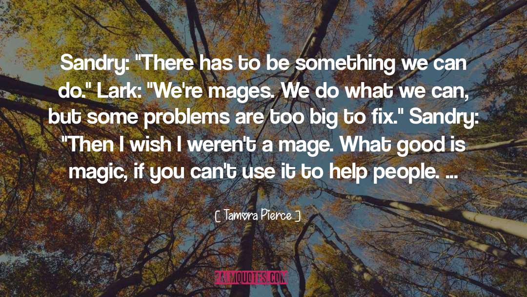 Mage quotes by Tamora Pierce