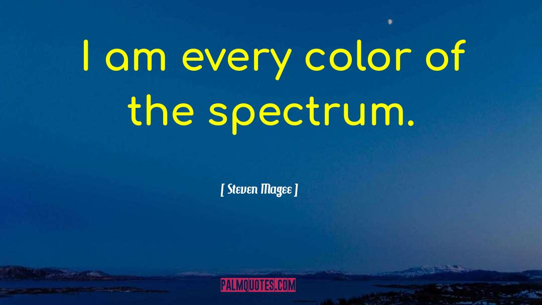 Magee quotes by Steven Magee