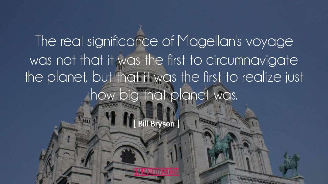 Magellan quotes by Bill Bryson