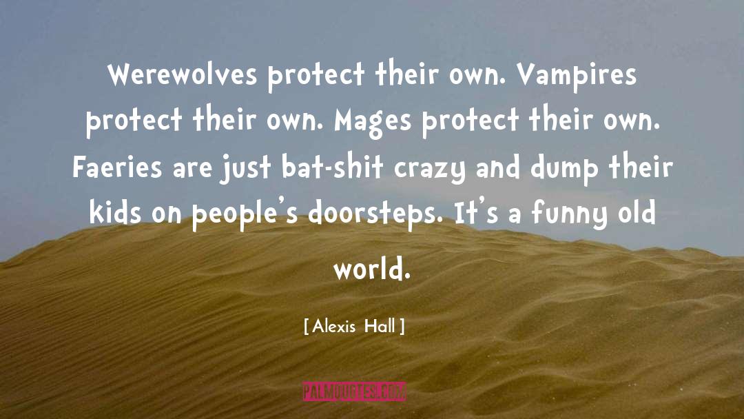 Mages quotes by Alexis  Hall