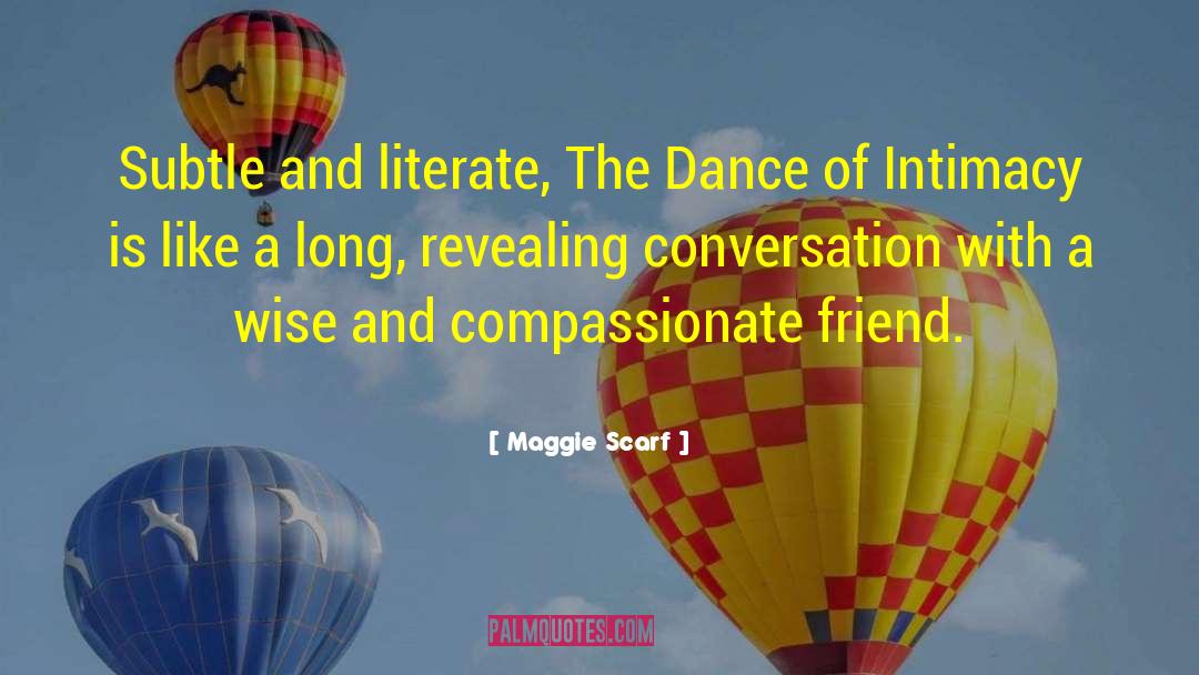 Maggie Davis quotes by Maggie Scarf