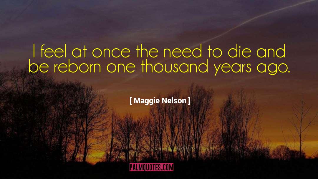 Maggie Nelson quotes by Maggie Nelson