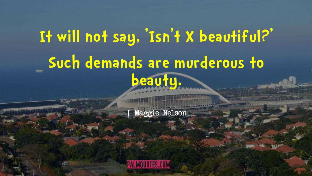 Maggie Nelson quotes by Maggie Nelson