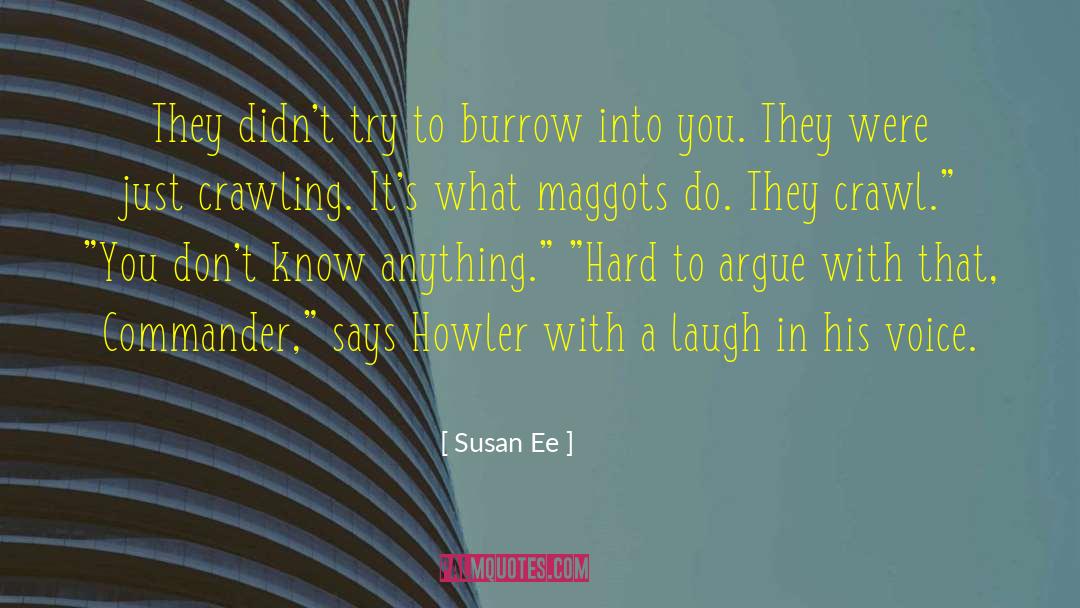 Maggots quotes by Susan Ee