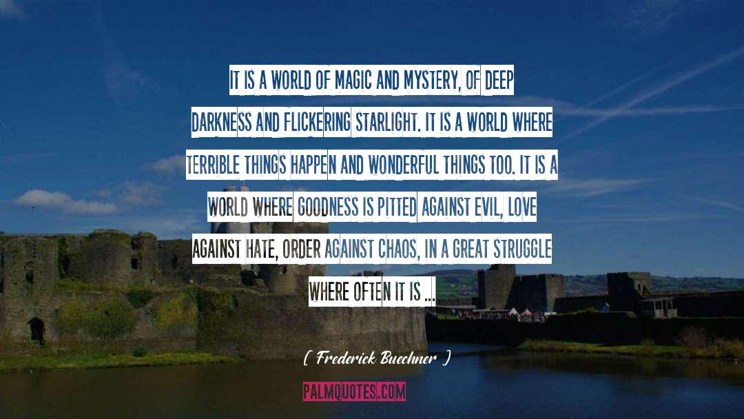 Magic And Mystery quotes by Frederick Buechner
