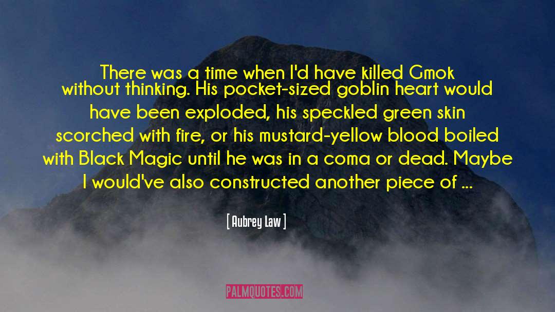 Magic Bleeds quotes by Aubrey Law